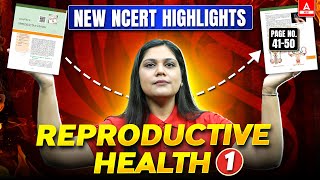 Reproductive Health Class 12  Lecture 1  New NCERT Highlights  NEET 2025 amp Boards  Garima Goel [upl. by Thacker688]