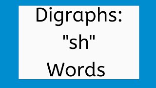 Sh Words Reading Digraphs Phonics kindergarten and first grade and ESL [upl. by Annelise]