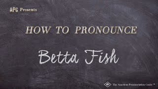 How to Pronounce Betta Fish Real Life Examples [upl. by Annelak]