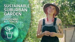 Living sustainably on a suburban block  Urban Farming  Gardening Australia [upl. by Blumenfeld]