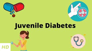 Juvenile Diabetes Causes Signs and Symptoms Diagnosis and Treatment [upl. by Burrton642]