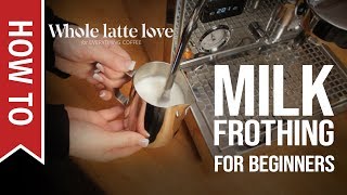 How To Milk Frothing for Beginners 5 Tips [upl. by Olsen]