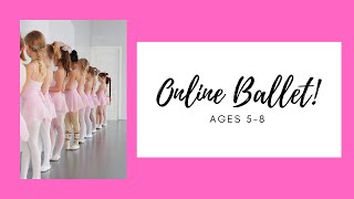 Free Online Ballet Class for Ages 58 [upl. by Adnaval]