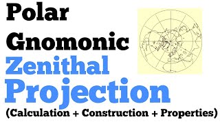 Polar Gnomonic Zenithal Projection  Calculation amp Construction  Practical Geography [upl. by Ramey]