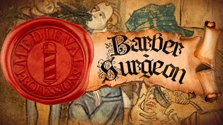 The Medieval Barber Dentist and Surgeon Medieval Professions BarberSurgeon [upl. by Greyson]