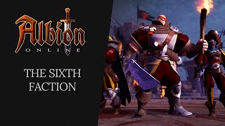 Albion Online  The Sixth Faction [upl. by Renner]