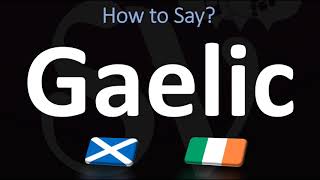 How to Pronounce Gaelic CORRECTLY  Irish VS Scottish [upl. by Perren]