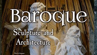 Baroque Sculpture and Architecture Baroque Art Part II [upl. by Ahsineb]