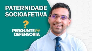 Paternidade socioafetiva O que é Como fazer o reconhecimento [upl. by Adnilem]