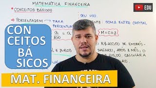 Conceitos Básicos  Matemática Financeira 1 [upl. by Enait399]