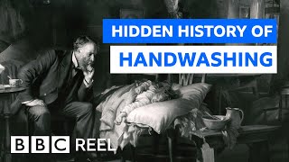 The surprising history of handwashing  BBC REEL [upl. by Dow]