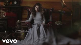 Lorde  In My Words VEVO LIFT UK [upl. by Dalton]