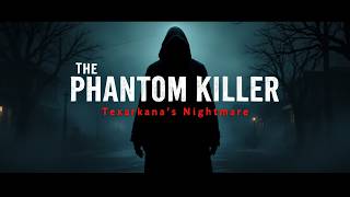 The Phantom Killer of Texarkana [upl. by Nissy]