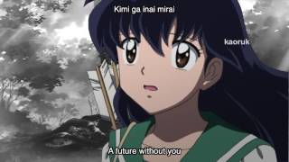 Kimi ga inai mirai opening Inuyasha Kanketsuhen Lyrics [upl. by Arinay971]