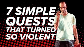 7 Simple Quests That Turned Out Unbelievably Violent [upl. by Nwahsir]