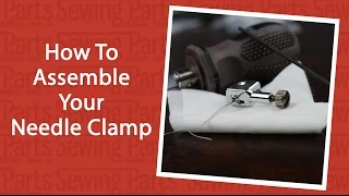 How To Assemble Your Needle Clamp [upl. by Jordana]