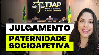 JULGAMENTO PATERNIDADE SOCIOAFETIVA [upl. by Nosnhoj]