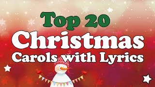 Top 20 Christmas Carols with Lyrics to SingAlong  1hour Playlist [upl. by Reggis]