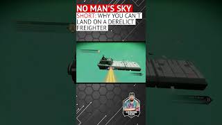 Why you CANT Land on a Derelict Freighter  No Mans Sky Shorts [upl. by Mckenna]