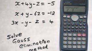 Solve gauss elimination method in calculator [upl. by Leziar]